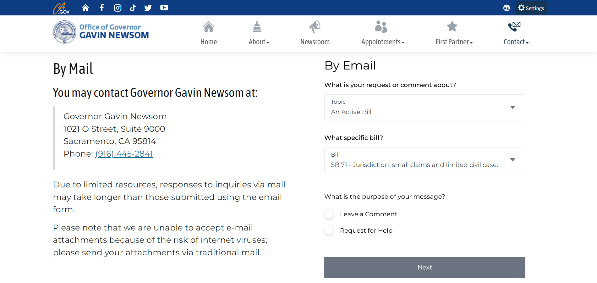 Screenshot of "Contact the Governor" page https://www.gov.ca.gov/contact/ By Email What is your request or comment about? option An Active Bill, selected. topic-dropdown is focused ,type to refine list, press Down to open the menu, Topic An Active Bill What specific bill? option SB 71 - Jurisdiction: small claims and limited civil case., selected. bill-dropdown is focused ,type to refine list, press Down to open the menu, Bill SB 71 - Jurisdiction: small claims and limited civil case. What is the purpose of your message? Leave a Comment Request for Help Next