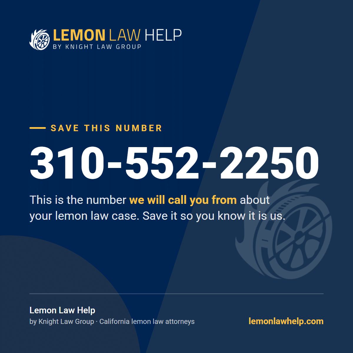 Lemon Law Help card: save this number, 310-552-2250, the number we will call you from